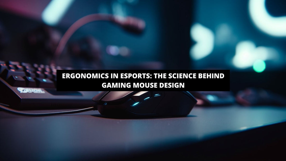 Ergonomics in esports: the science behind gaming mouse design