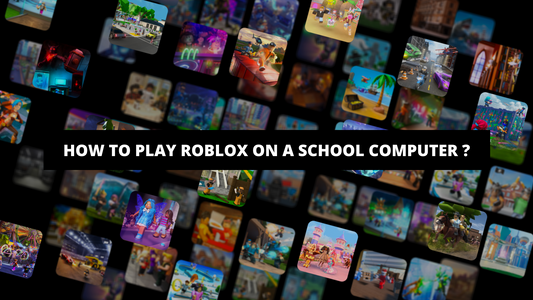 How To Play Roblox On A School Computer ?
