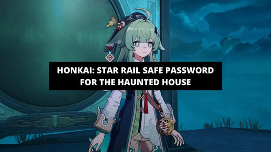 Honkai: Star Rail safe password for the Haunted House