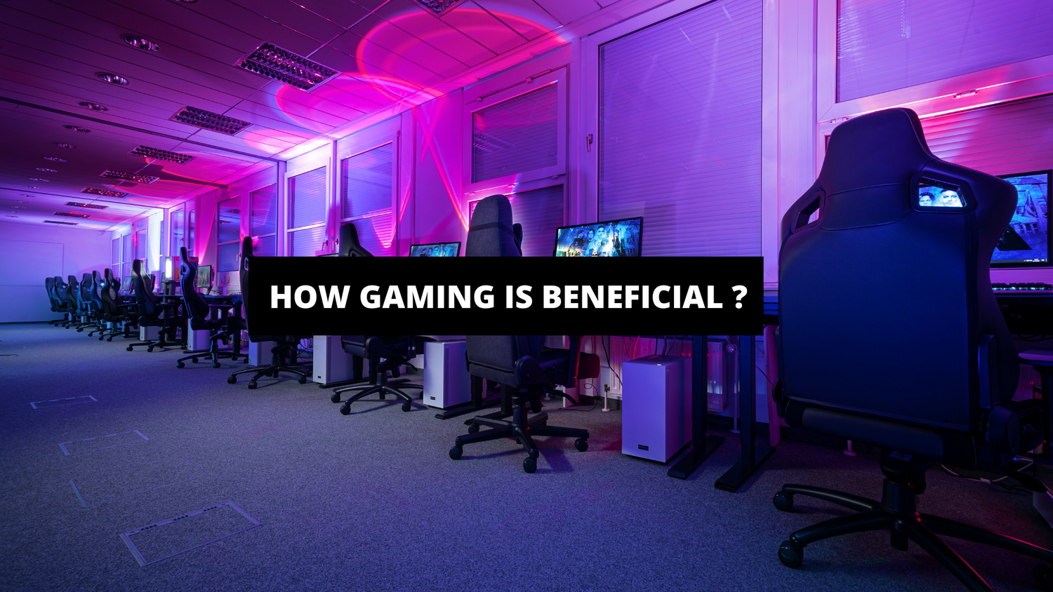 How Gaming Is Beneficial ? The Gaming