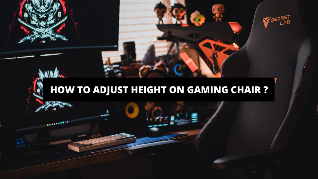 How To Adjust Height On Gaming Chair ?