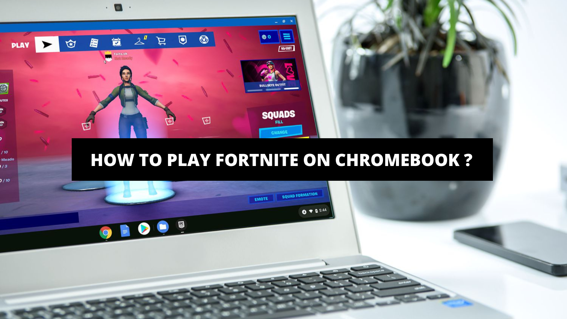 How To Play Fortnite On Chromebook ? The Gaming